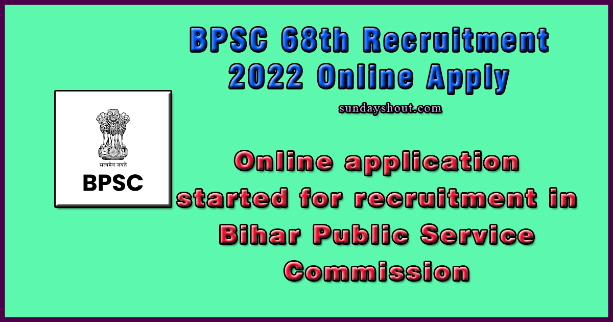 BPSC 68th notification 2022