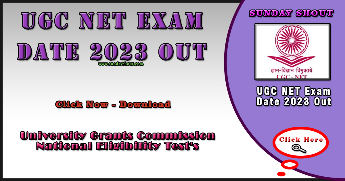 UGC NET Exam Date 2023 Out | 📜📌👨‍💻 Download Link Subject-Wise Schedule, Click Here