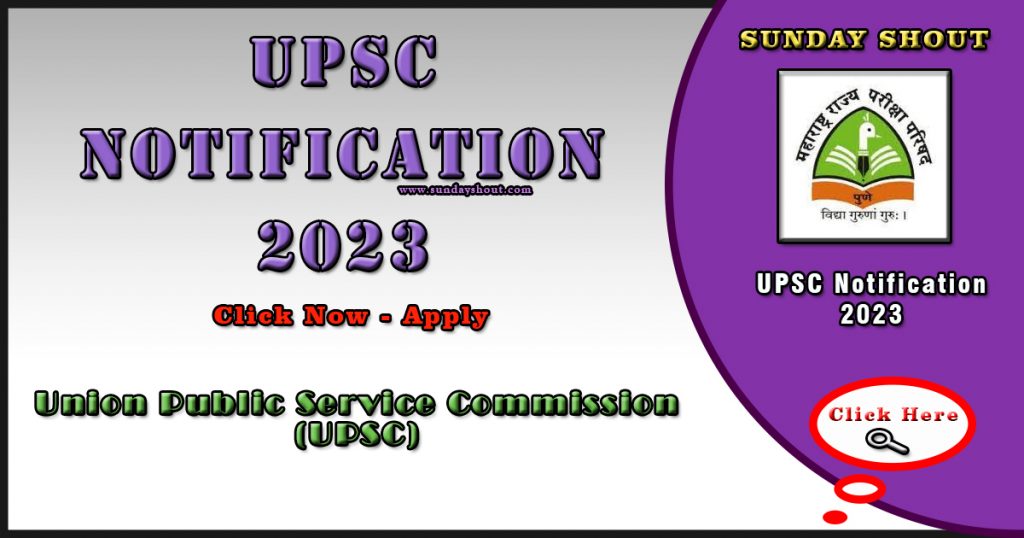 UPSC CSE Notification 2023 Out | Recruitment For 1255 Various Posts ...