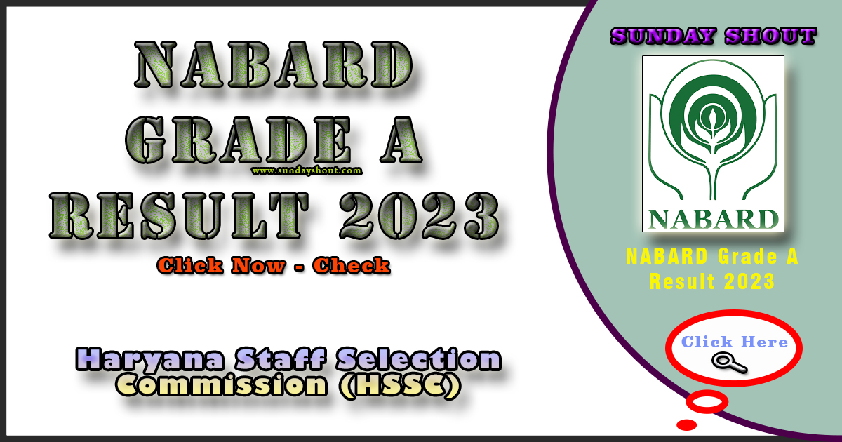 NABARD Grade A Result 2023 Out | Download Link for Prelims Results, Mor Info Click On Sunday Shout.