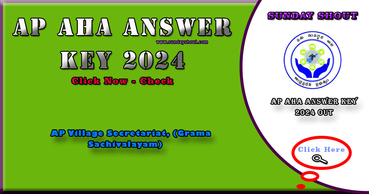 AP AHA Answer Key 2024 Out | Direct to download the question paper in PDF format, Check More Info Click on Sunday Shout.